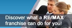 DISCOVER WHAT A REMAX FRANCHISE CAN DO FOR YOU